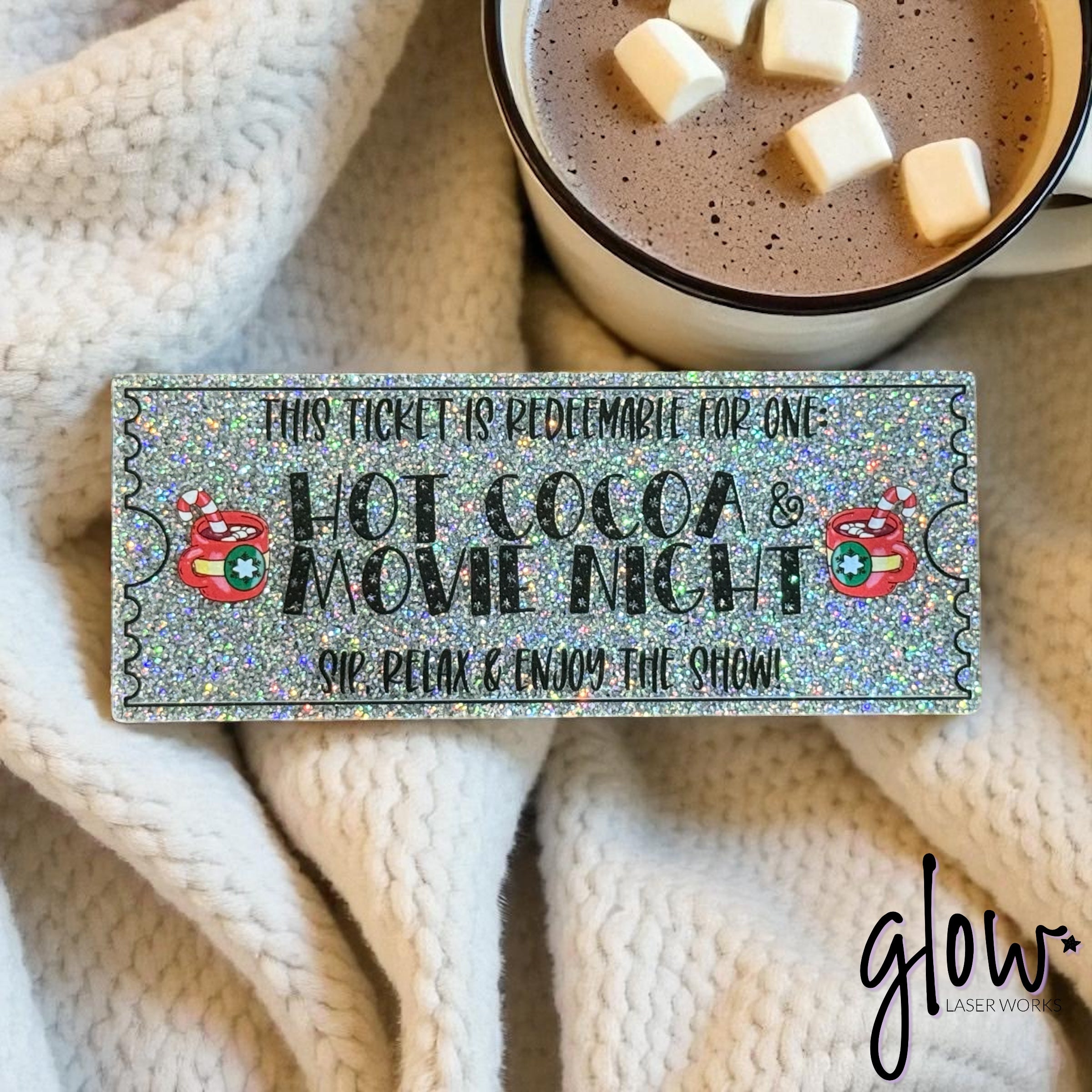 Hot Cocoa & Movie Night Ticket – Glitter Acrylic Keepsake | Laser Cut & UV Printed Family Gift Token